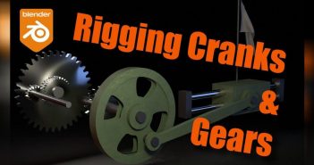 Blender Rigging: Gears & Crankshafts and Drivers!